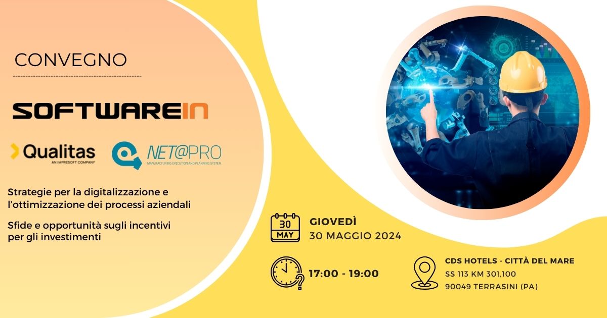 Convegno 30 MAGGIO “Opportunità e sfide legate alla digitalizzazione e all’ottimizzazione dei processi aziendali” – Software In